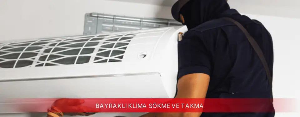 Bayraklı İlçemi TCL Klima Sökme ve Takma